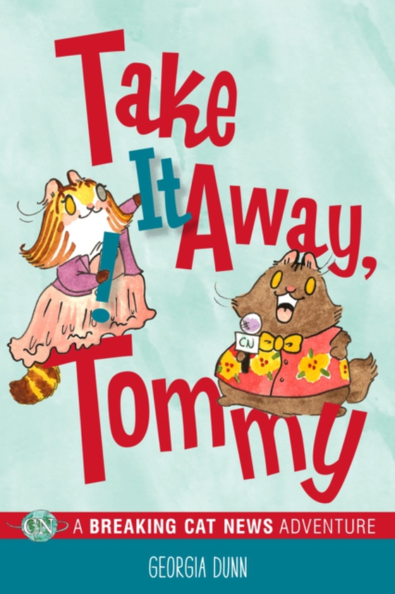 Take It Away, Tommy! (e-bog) af Georgia Dunn