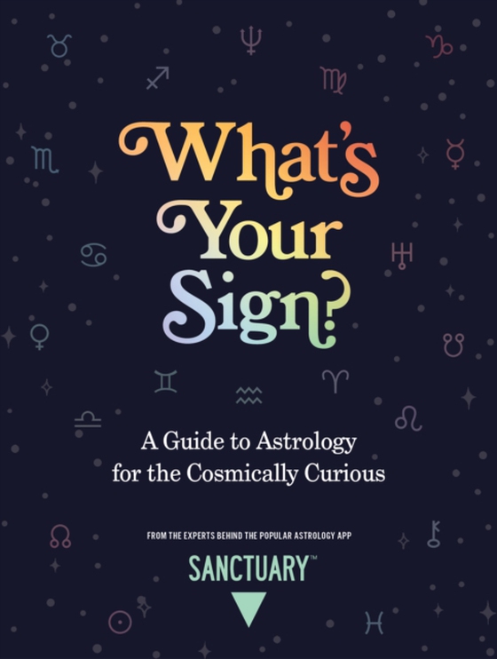 What's Your Sign? (e-bog) af Sanctuary Astrology