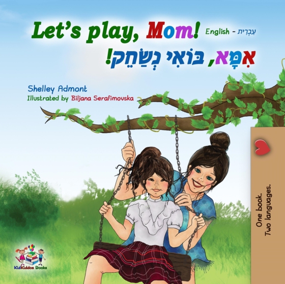 Let's play, Mom! (English Hebrew Bilingual Book) (e-bog) af Books, KidKiddos