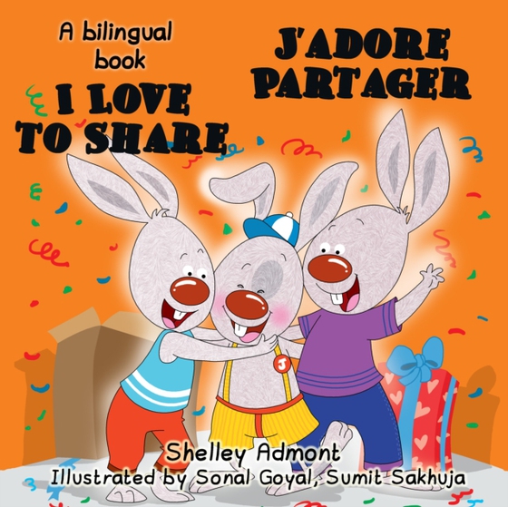 I Love to Share J'adore Partager (e-bog) af Shelley Admont