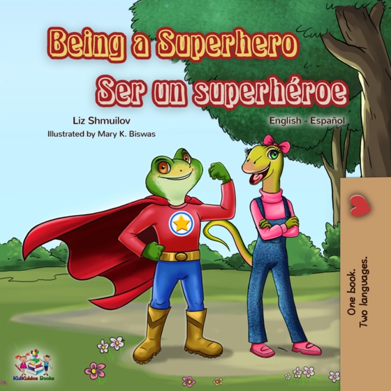 Being a Superhero Ser un superheroe (e-bog) af Liz Shmuilov