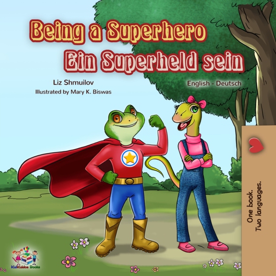 Being a Superhero Ein Superheld sein (e-bog) af Liz Shmuilov