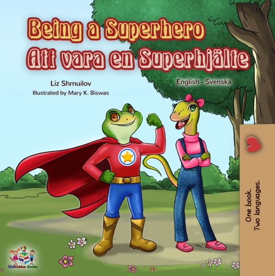 Being a Superhero Att vara en Superhjalte