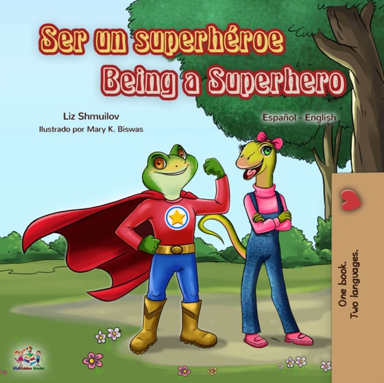 Ser un superhéroe Being a Superhero (e-bog) af Liz Shmuilov