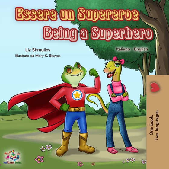 Essere un Supereroe Being a Superhero (e-bog) af Liz Shmuilov