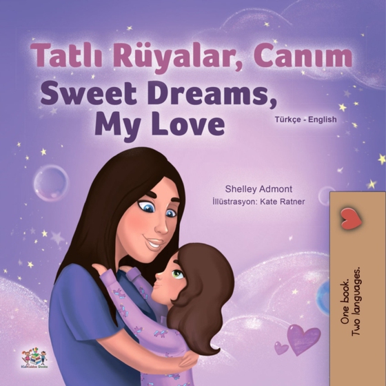 Tatlı Rüyalar, Canım Sweet Dreams, My Love (e-bog) af Shelley Admont