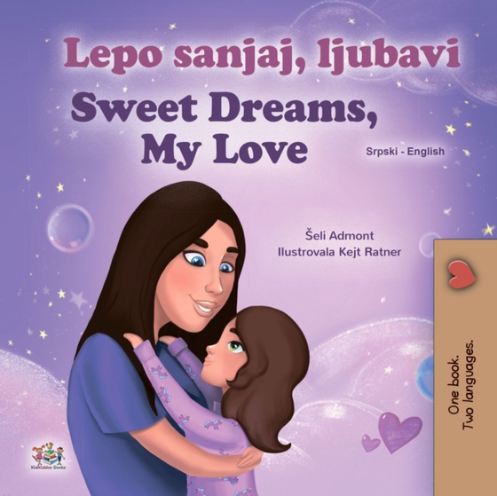 Lepo sanjaj, ljubavi Sweet Dreams, My Love (e-bog) af Shelley Admont