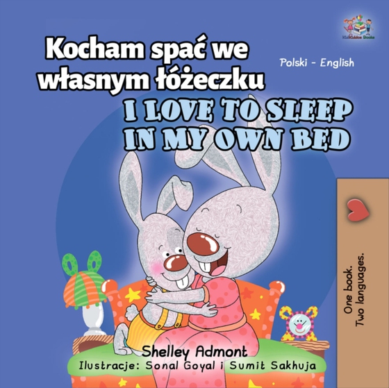 Kocham spac we wlasnym lozeczku I Love to Sleep in My Own Bed