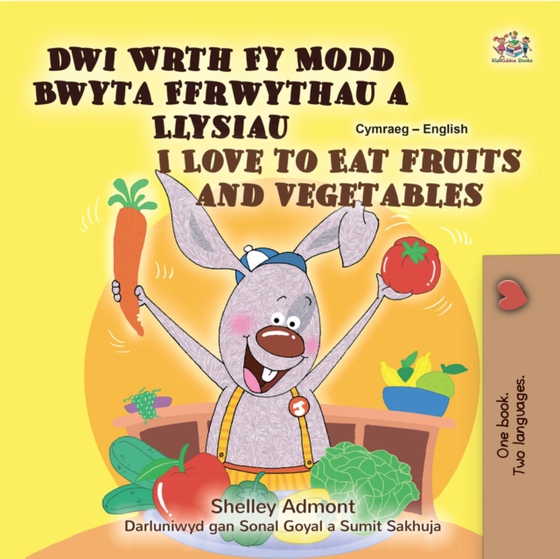 Dwi Wrth Fy Modd Bwyta Ffrwythau a Llysiau I Love to Eat Fruits and Vegetables