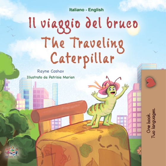 Il viaggio del bruco The traveling caterpillar (e-bog) af Rayne Coshav