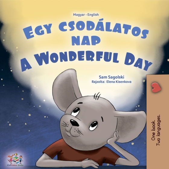 Egy csodálatos nap A wonderful Day (e-bog) af Sam Sagolski