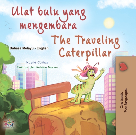 Ulat bulu yang mengembara The traveling Caterpillar (e-bog) af Rayne Coshav