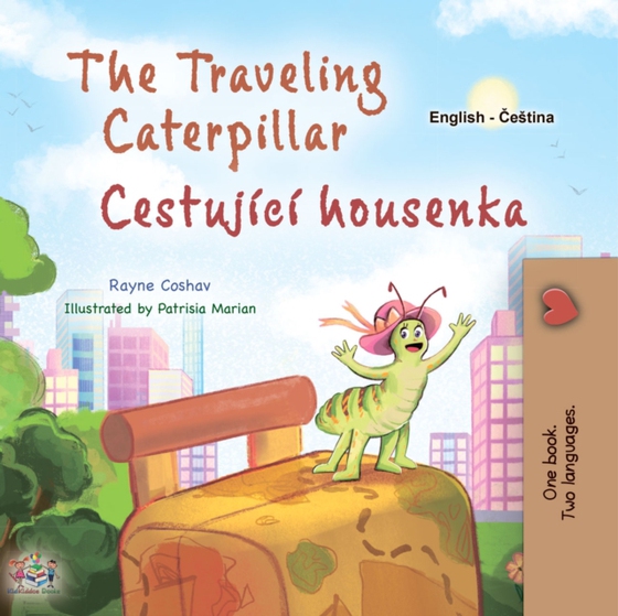 traveling Caterpillar Cestujici housenka (e-bog) af Rayne Coshav