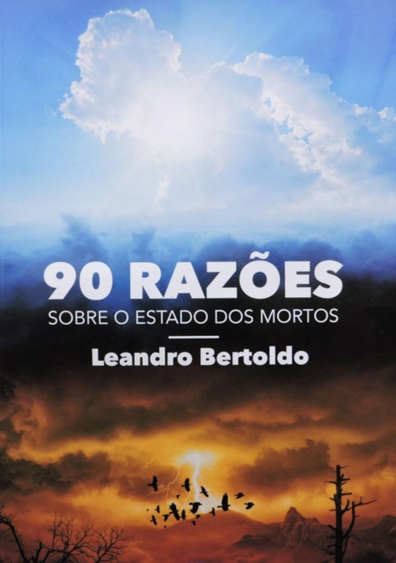 90 Razões Sobre o Estado dos Mortos (e-bog) af Bertoldo, Leandro