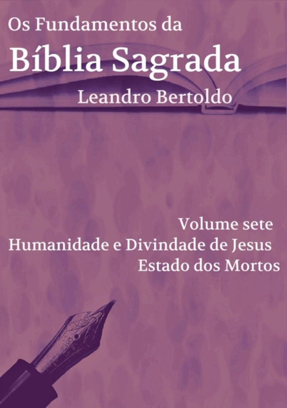 Fundamentos da Bíblia Sagrada - Volume VII