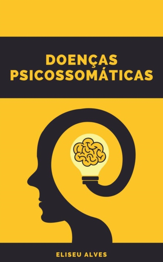 Doenças Psicossomáticas (e-bog) af Silva, Eliseu Alves da