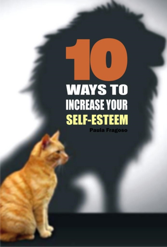 10 Ways to increase your self-esteem (e-bog) af Fragoso, Paula