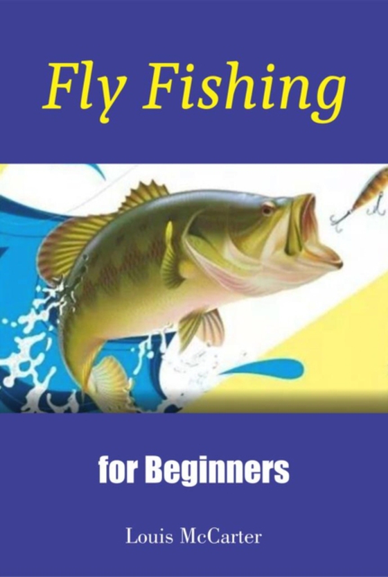 Fly Fishing for Beginners (e-bog) af Editorial, Max