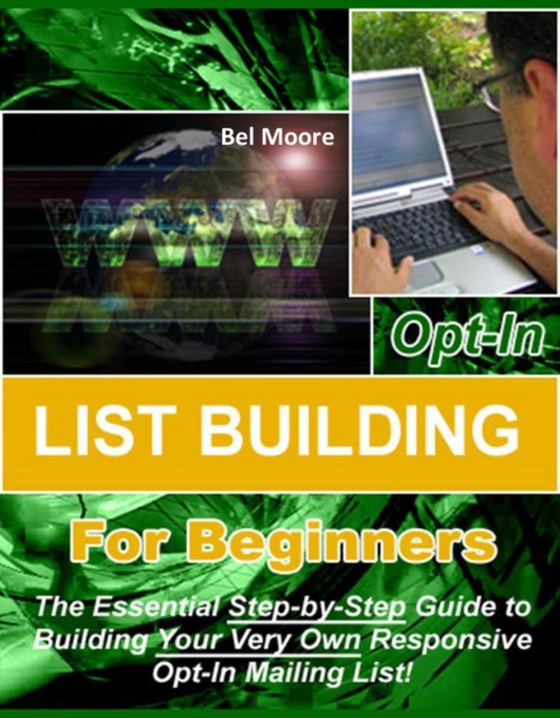 Opt-in List Building for Beginners (e-bog) af Editorial, Max