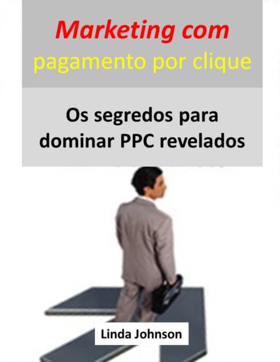 Marketing com pagamento por clique de A a Z