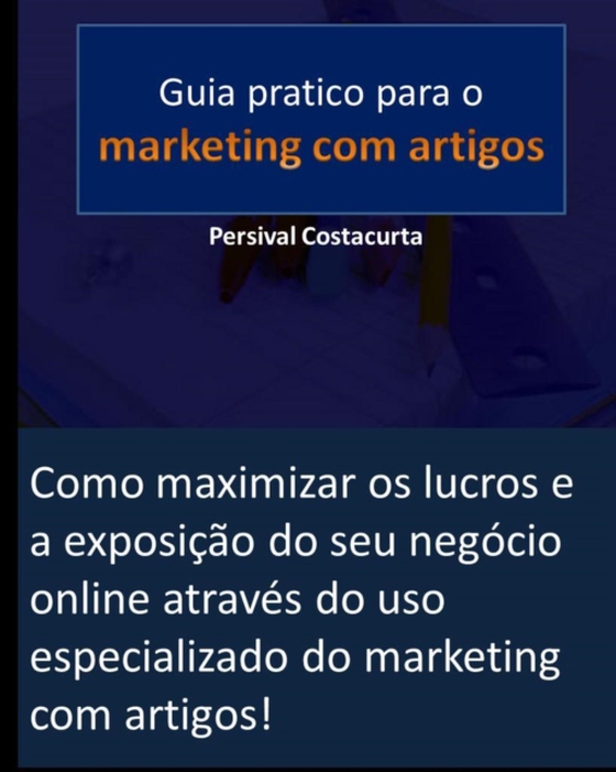 Guia pratico para o marketing com artigos