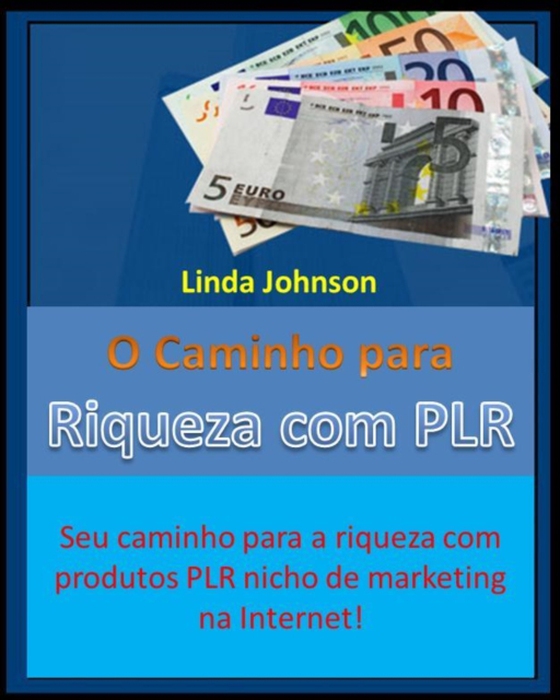 O caminho para riqueza com PLR (e-bog) af Editorial, Max