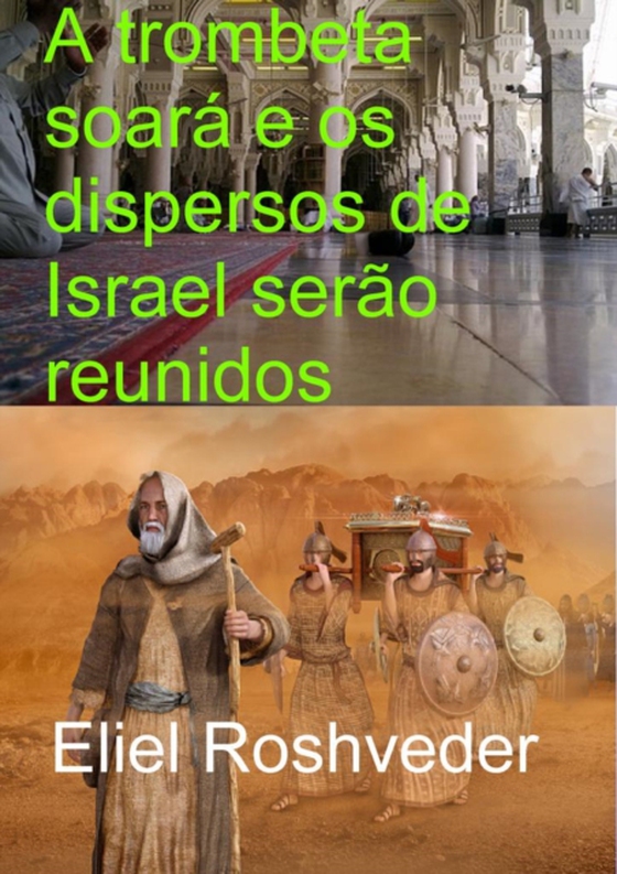  trombeta soará e os dispersos de Israel serão reunidos (e-bog) af Roshveder, Eliel