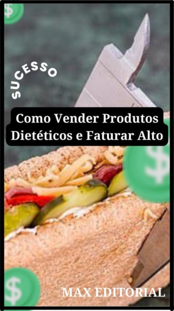 Como Vender Produtos Dietéticos e Faturar alto (e-bog) af Editorial, Max