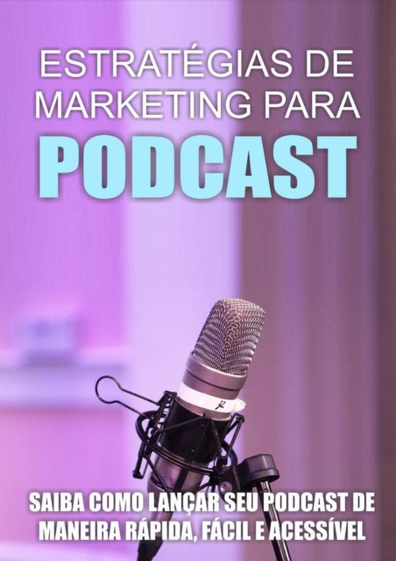 Estratégias De Marketing Para Podcast (e-bog) af DRAGAO, CASA DO