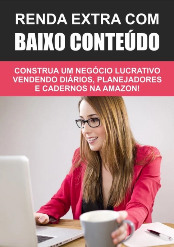 Renda Extra Como Baixo Conteúdo (e-bog) af DRAGAO, CASA DO