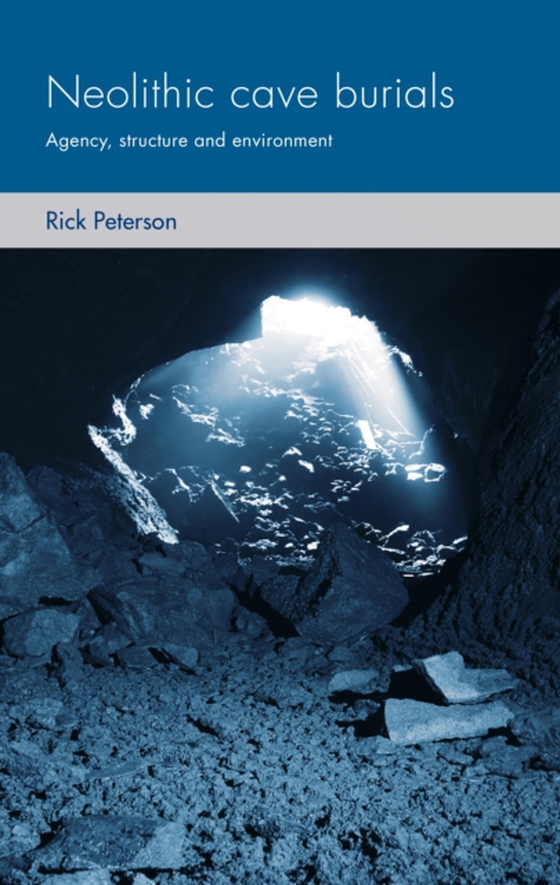 Neolithic cave burials (e-bog) af Peterson, Rick