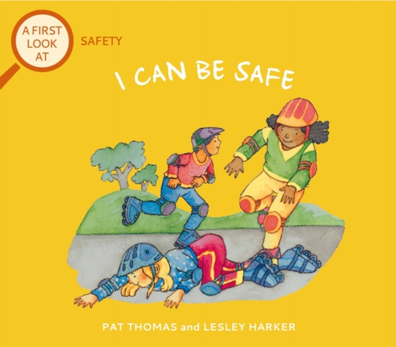 Safety: I Can Be Safe (e-bog) af Thomas, Pat