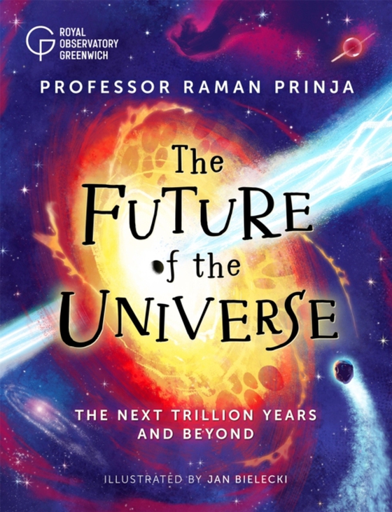 Future of the Universe (e-bog) af Prinja, Raman