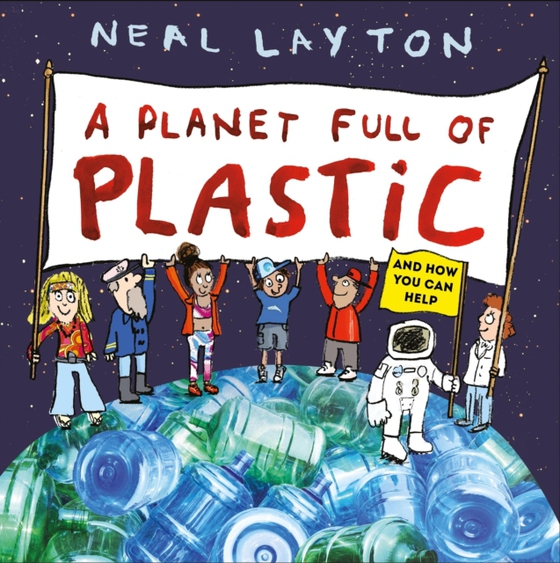 Planet Full of Plastic (e-bog) af Layton, Neal