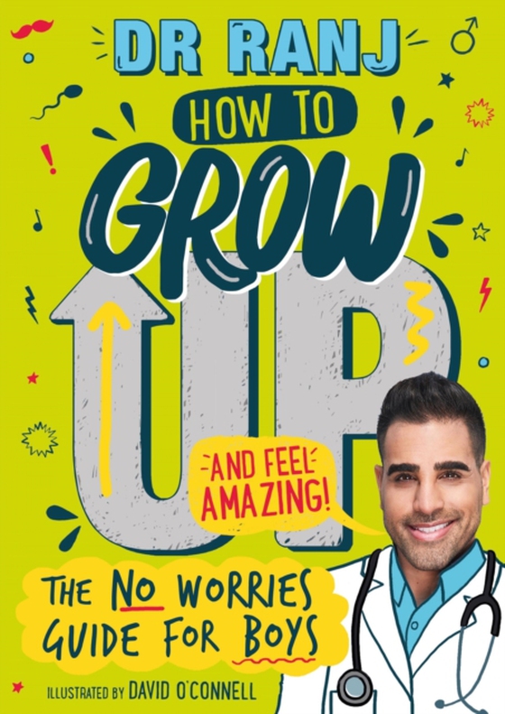 How to Grow Up and Feel Amazing! (e-bog) af Singh, Dr. Ranj