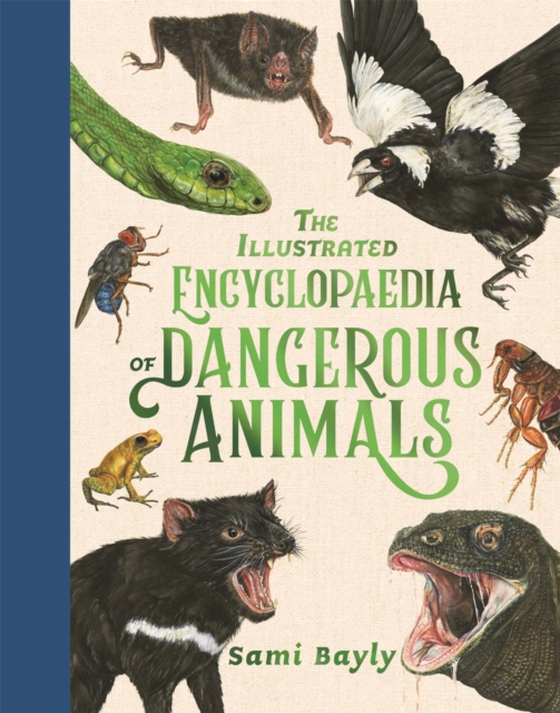 Illustrated Encyclopaedia of Dangerous Animals