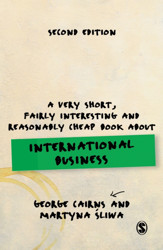 Very Short, Fairly Interesting and Reasonably Cheap Book about International Business (e-bog) af Sliwa, Martyna