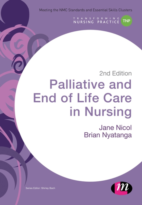 Palliative and End of Life Care in Nursing (e-bog) af Nyatanga, Brian