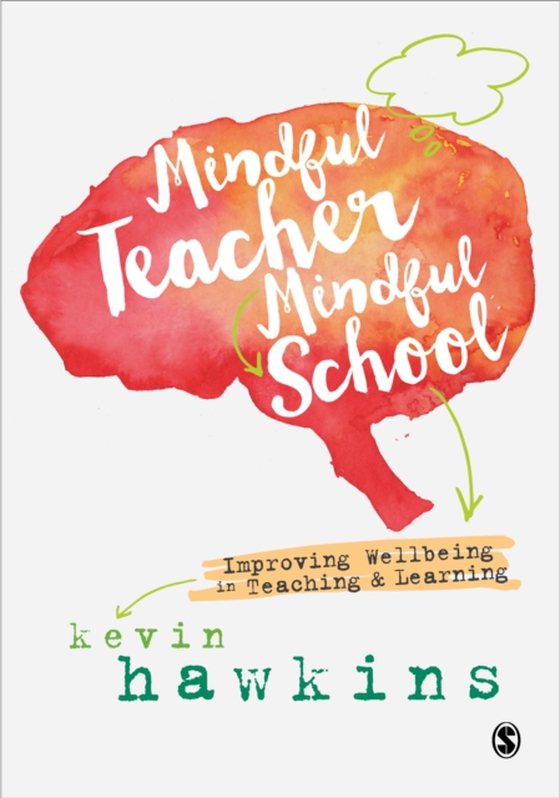 Mindful Teacher, Mindful School (e-bog) af Hawkins, Kevin