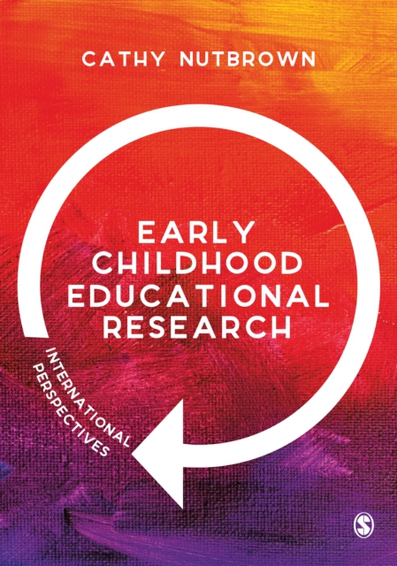 Early Childhood Educational Research (e-bog) af Nutbrown, Cathy