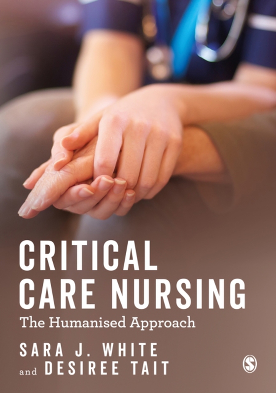 Critical Care Nursing: the Humanised Approach (e-bog) af -