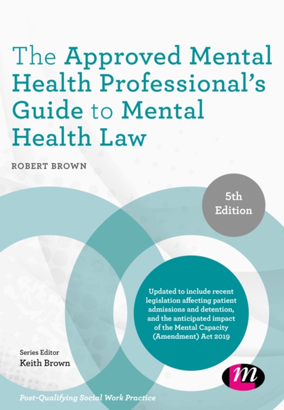 Approved Mental Health Professional's Guide to Mental Health Law (e-bog) af Brown, Robert