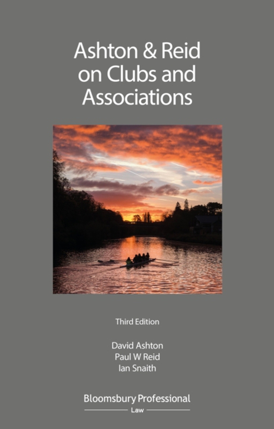 Ashton & Reid on Clubs and Associations (e-bog) af Ian Snaith, Snaith