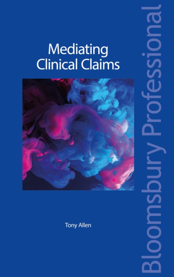 Mediating Clinical Claims (e-bog) af Tony Allen, Allen