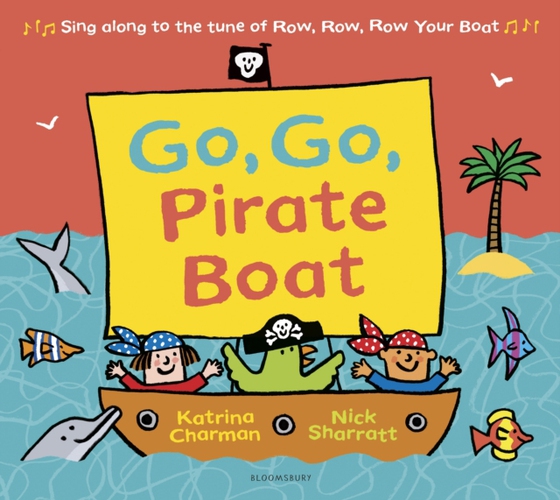 Go, Go, Pirate Boat (e-bog) af Katrina Charman, Charman