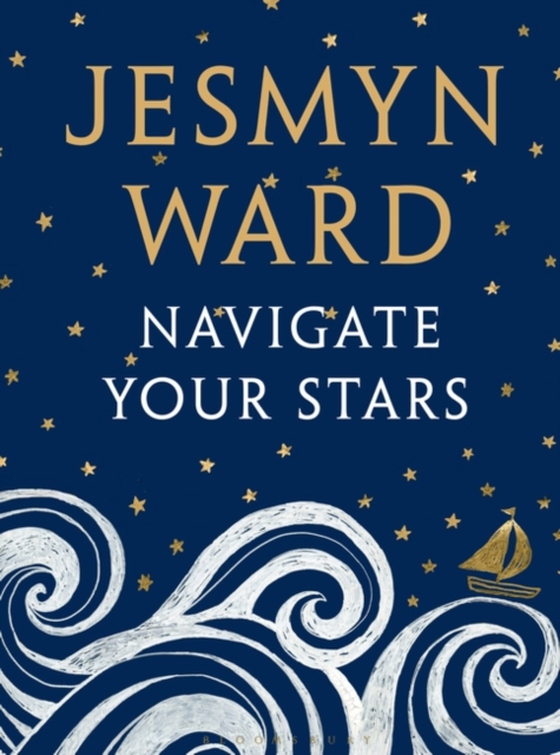 Navigate Your Stars (e-bog) af Jesmyn Ward, Ward