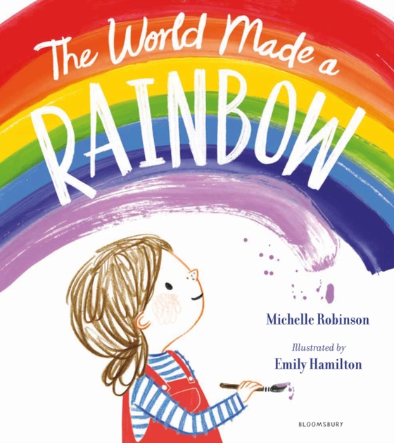 World Made a Rainbow (e-bog) af Michelle Robinson, Robinson