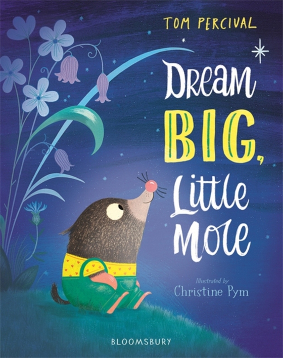 Dream Big, Little Mole (e-bog) af Tom Percival, Percival