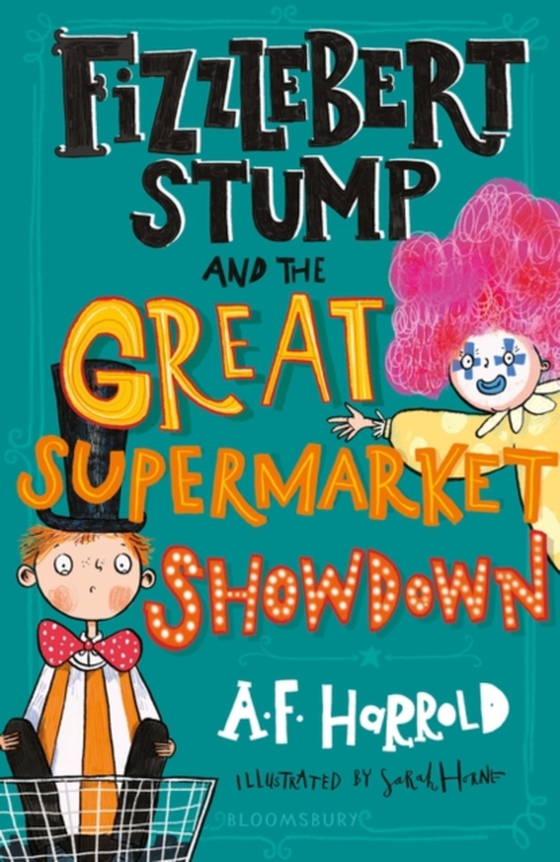 Fizzlebert Stump and the Great Supermarket Showdown (e-bog) af A.F. Harrold, Harrold