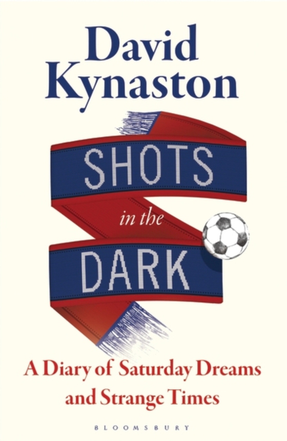 Shots in the Dark (e-bog) af David Kynaston, Kynaston